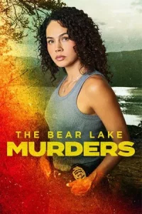  The Bear Lake Murders (2025) เดอะ แบร์ เลคเมอร์เดอร์ส